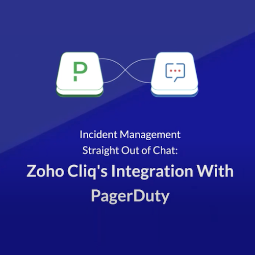 Zoho Cliq and PagerDuty: Straight Out of Chat