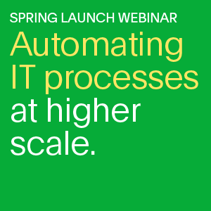 New Product Releases for Automating IT Processes in the Cloud and at Higher Scale