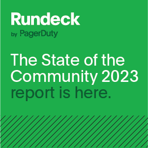 Rundeck by PagerDuty: State of the Community 2023
