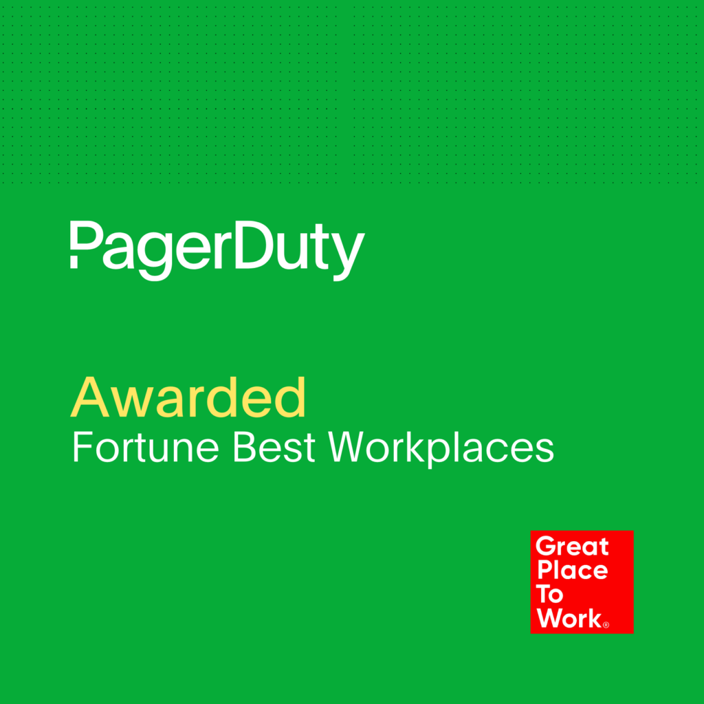 Green static image with “PagerDuty Awarded Fortune Best Workplaces” text.