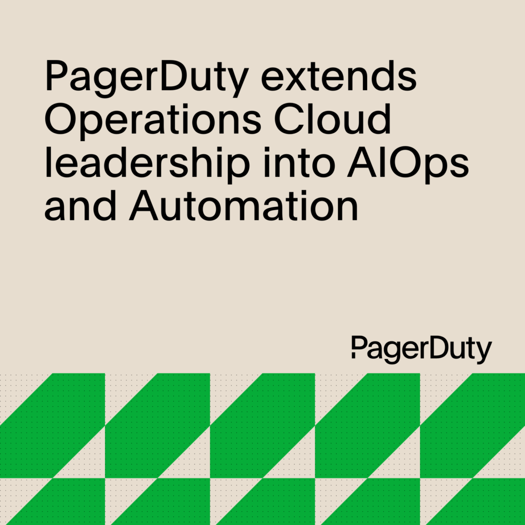 Static graphic image with title of blog "PagerDuty extends Operations Cloud leadership into AIOps and Automation" text.