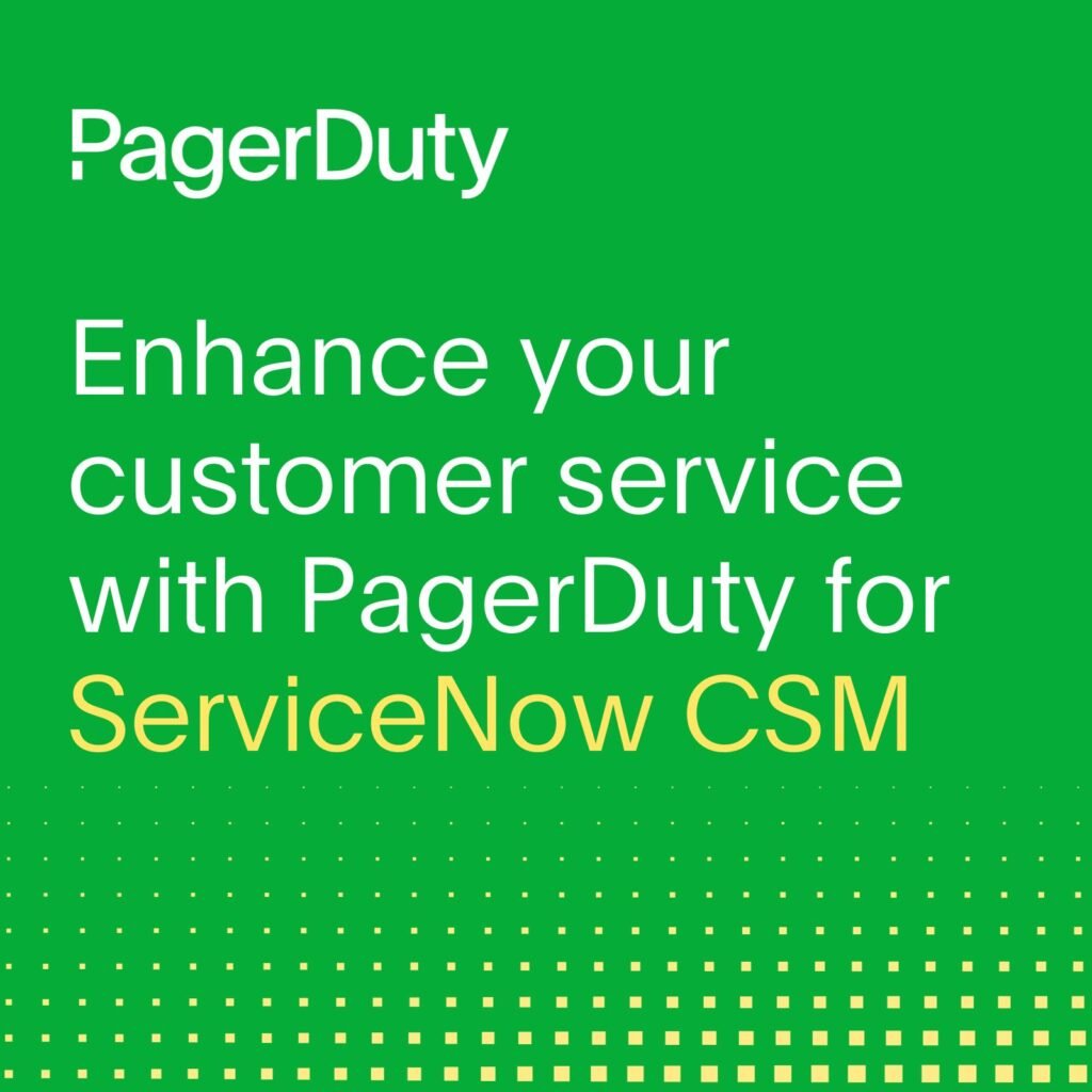 "PagerDuty" text in top left corner. "Enhance your customer service with pagerDuty for ServiceNow CSM" text in center.