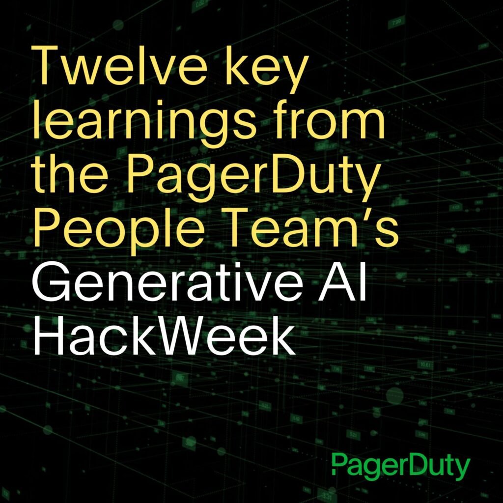 Thumbnail image of blog title "Twelve key learnings from the PagerDuty People Team's Generative AI HackWeek."