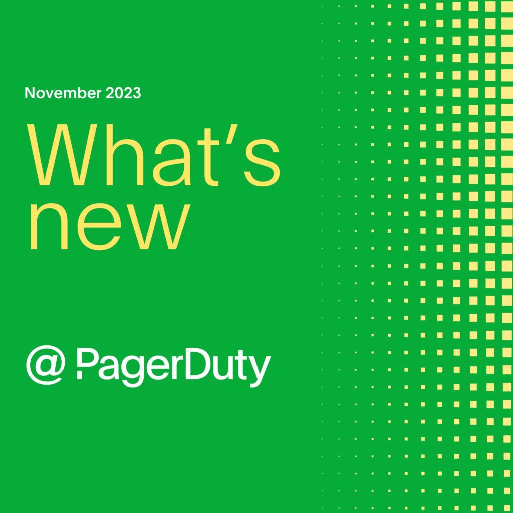 "November 2023" in white text, "What's new" in yellow text, and "@ PagerDuty" in white text on green background.